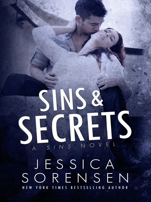 Title details for Sins & Secrets by Jessica Sorensen - Available